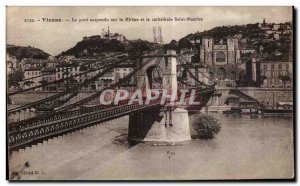 Vienna - The Suspension Bridge on the Rhone - Old Postcard