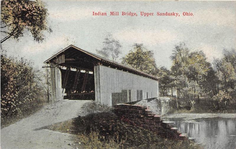 A79/ Upper Sandusky Ohio Postcard Covered Bridge 1910 Indian Mill Bridge 3