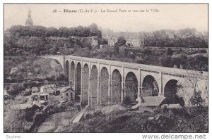 DINAN (Cotes d´Amor), France, 1900-1910s : Le Grand Pont et vue sur la Ville