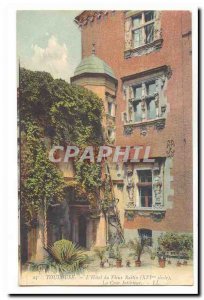 Toulouse Old Postcard L & # 39hotel old Grape (XVI century) The courtyard