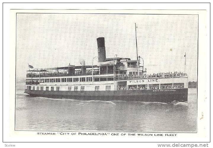 Steamer City of Philadelphia, Wilson Fleet Line , 00-10s