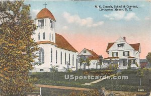 R C Church, School & Convent - Livingston Manor, New York NY  