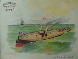 1870's-80's McLaughlin's XXXX Coffee U. S Navy Torpedo Boat War Ship Series F99