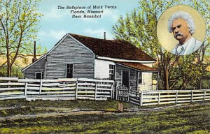 The Birthplace of Mark Twain Florida Hannibal, Missouri USA Unused 