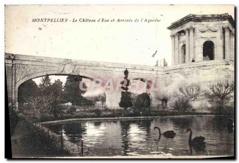 Old Postcard Montpellier Le Chateau d & # 39eau and the Arrival & # 39aqueduc...