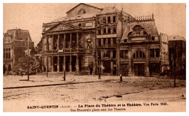 War Bombing France Saint Quentin La Place du Theatre et le Theatre