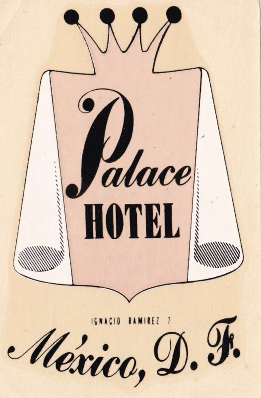 Mexico DF Palace Hotel Vintage Luggage Label sk3565