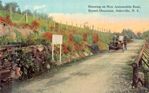 ASHEVILLE NC~SUNSET MOUNTAIN-MOTORING ON NEW AUTOMOBILE ROAD~1910s POSTCARD