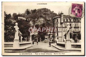 Old Postcard L & # 39Auvergne La Bourboule Bridge and Choussy Chalet Roche au...