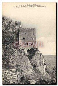 Old Postcard The Dordogne Picturesque The Dungeon of Chateau de Beynac in Sarlat