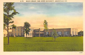 Bob Jones University Mack Library Greenville, South Carolina