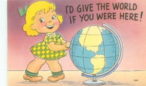 I'd Give You the World if You Were Here Blonde Girl With Globe Postcard Unused