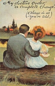 MY DOCTORS ORDER A COMPLETE CHANGE~ALWAYS DO AS YOUR TOLD~1909 ROMANCE POSTCARD