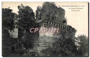 Chateaubriant - Le Vieux Chateau - Le Donjon - Old Postcard