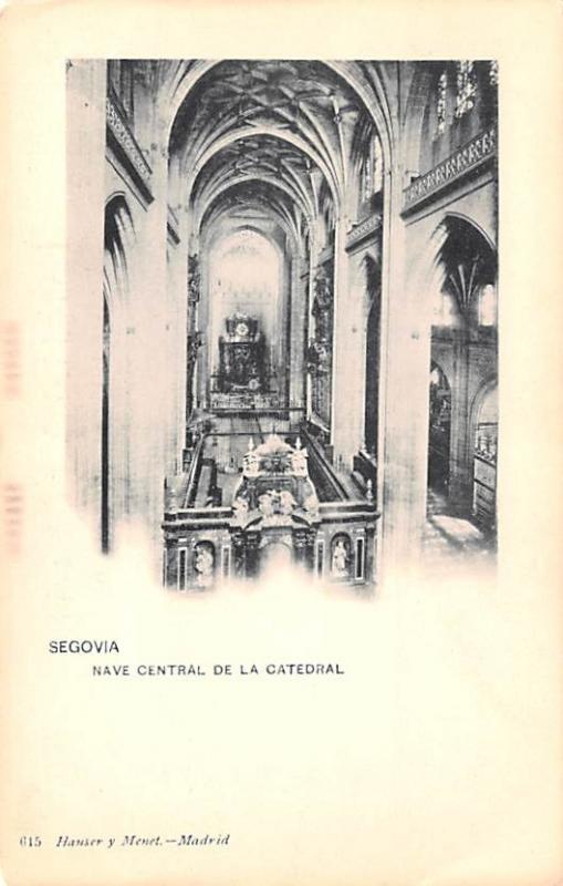 Spain Old Vintage Antique Post Card Nave Central de la Catedral Segovia Unused