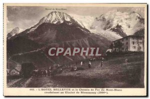 Old Postcard Mont Blane Hotel Bellevue and the Mont Blanc Railway Leading to ...