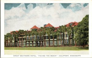 Great Southern Hotel, Facing the Beach Gulfport MS Vintage Postcard H48