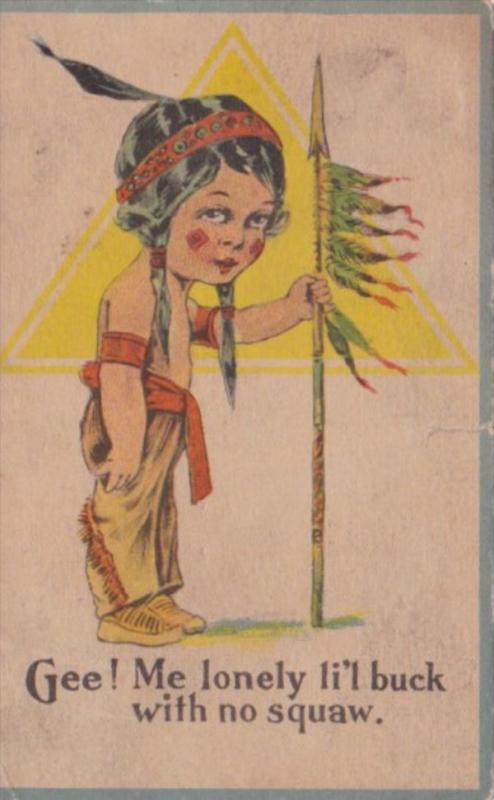 Young Indian Boy Gee Me Lonely Li'l Buck With No Squaw 1914