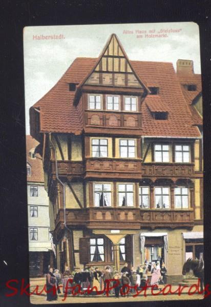 HALBERSTADT ALTES HAUS STELZFUSS HOLZMARKT GERMANY ANTIQUE VINTAGE POSTCARD