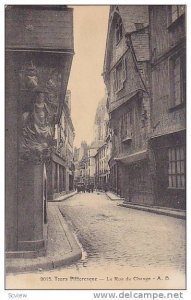 La Rue Du Change, Tours (Indre et Loire), France, 1900-1910s