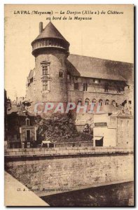 Old Postcard Laval the dungeon of the castle beside the Mayenne