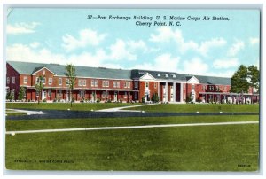 Post Exchange Building US Marine Corps Air Station Cherry Point NC Postcard