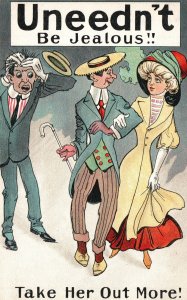 Vintage Postcard 1910's Uneedn't Be Jealous Take Her Out More Comic Card