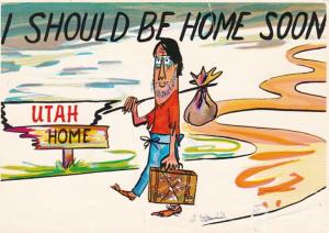 Utah Humour I Should Be Home Soon 1988