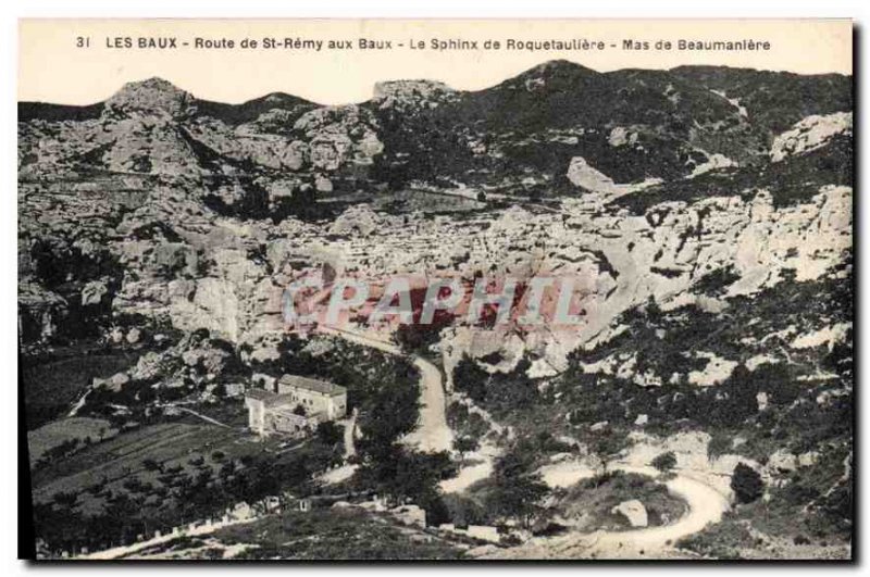 Old Postcard The Poute Baux de St Remy Baux Le Sphinx Roquetauliere Mas BEAUM...