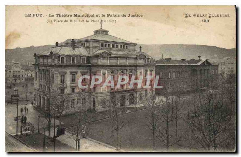 Old Postcard Le Puy The Municipal Theater and the Courthouse Square breuil an...