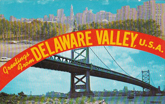 Greetings From Delaware Valley U S A