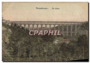 Old Postcard Roquefavour La Gare