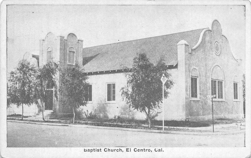 Baptist Church, El Centro, CA Imperial County c1920s Vintage Postcard