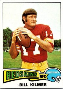 1975 Topps Football Card Bill Kilmer Washington Redskins