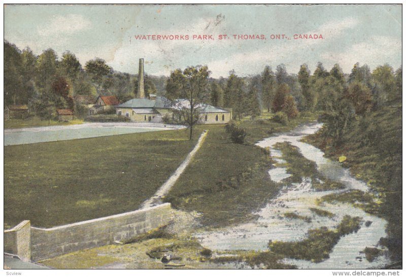 ST. THOMAS, Ontario, Canada, 1900-1910's; Waterworks Park