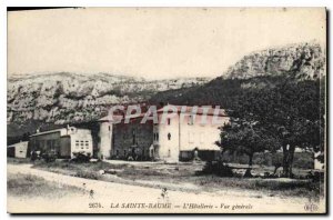 Old Postcard La Sainte Baume Hotellerie General view