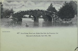 C. 1906 Earthquake, Stone Bridge, San Francisco, Cal. Vintage Postcard P49