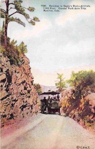 Gateway To Eagle's Nest Crystal Park Auto Trip Manitou Colorado 1910c postcard