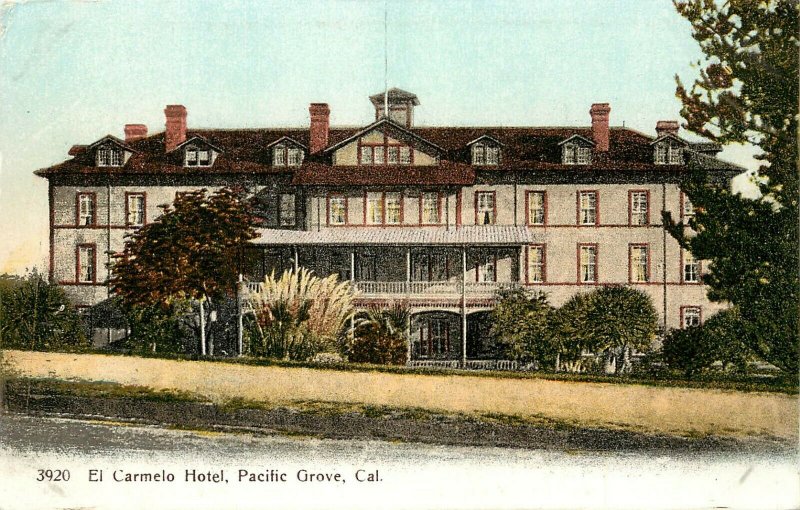 c1907 Chromograph Postcard; El Carmelo Hotel, Pacific Grove CA Monterey County