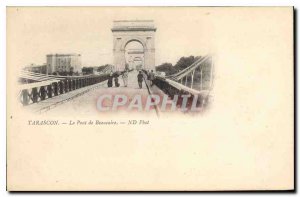 Postcard Old Bridge Tarascon Beaucaire