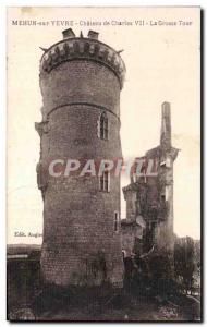 Old Postcard Mehun sur Yevre Chateau of Charles VII Big Tower