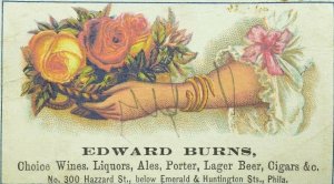 1870's-80's Edward Burns Beer Liquors Ales Porter Wines & Cigars Lady's Arm P108