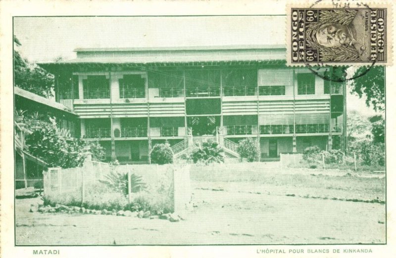 belgian congo, MATADI, Kinkanda Hospital for Whites (1931) Postcard