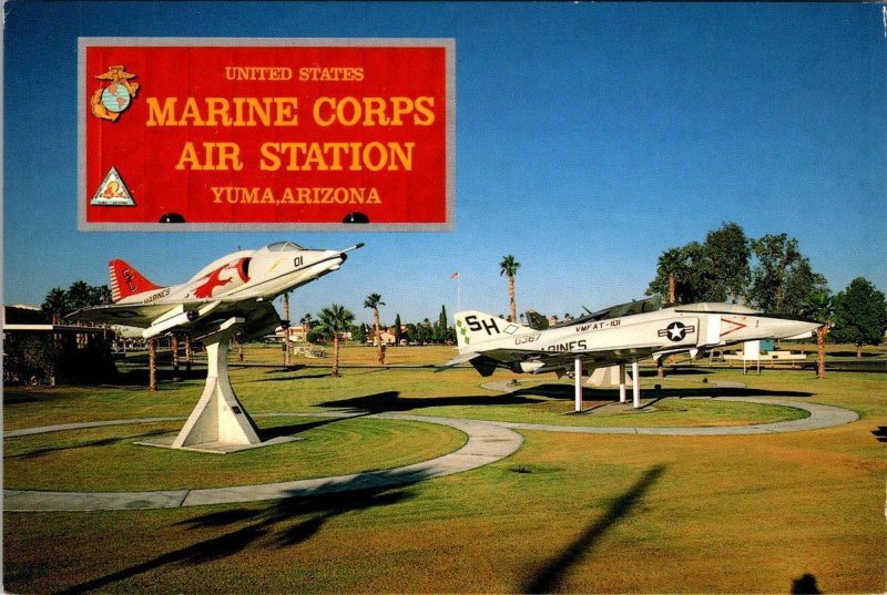 Yuma, AZ Arizona  MARINE CORPS AIR STATION  Main Gate Aircraft  4X6 Postcard