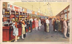 Mexicali Beer Hall Longest Bar in World Tijuana Mexico 1938 linen postcard