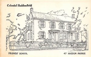 Colonial Haddonfield, Friends' School in Haddonfield, New Jersey