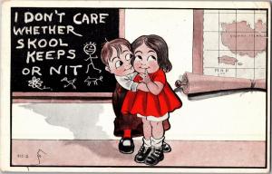 Children at School, I Don't Care Whether Skool Keeps Vintage c1914 Postcard I01