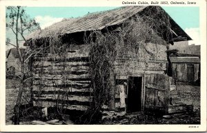 Oelwein Cabin Built 1853, Oelwein IA c1940 Vintage Postcard S56