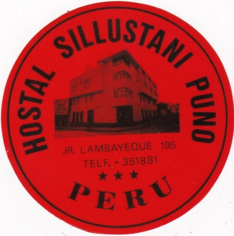 Peru Lambayeque Hostal Sillustani Puno Vintage Luggage Label sk1924