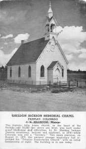 J8/ Fairplay Colorado Postcard c1940s Sheldon Jackson Memorial Chapel 25